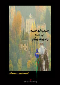 Andalusia land of shamans