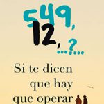 549,12,…?… Si te dicen que hay que operar del corazón