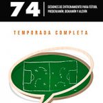 74 Sesiones de entrenamiento para futbol