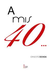 A mis 40…