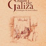 Álbum de Galiza (Estampas da nosa tribo)