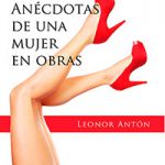 Anécdotas de una mujer en obras