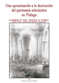 Una aproximación a la destrucción del patrimonio eclesiástico en Málaga