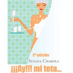 ¡¡¡Ay!!!… mi teta