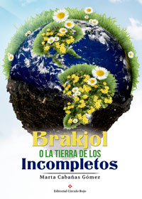Brakjol o la Tierra de los Incompletos