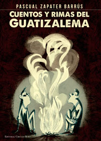 Cuentos y rimas del Guatizalema