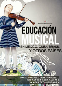 Educación musical en México, Cuba, Brasil y otros países
