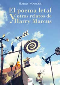 El poema letal y otros relatos de Harry Marcus