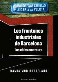 Los frontones industriales de Barcelona