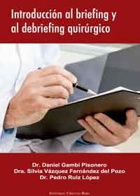 Introducción al Briefing y el Debriefing quirúrgico. Metología de implantación