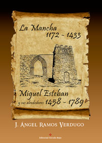 La Mancha 1172-1433. Miguel Esteban y sus alrededores