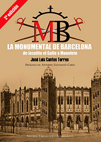 La Monumental de Barcelona﻿: de Joselito El Gallo a Manolete