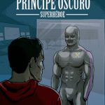 El Príncipe Oscuro. Superhéroe