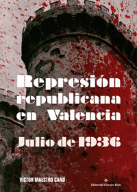 Represión republicana en Valencia. Julio de 1936