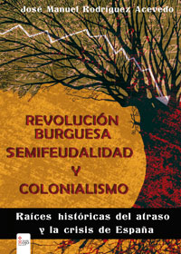 Revolución burguesa, semifeudalidad y colonialismo