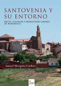 Santovenia y su entorno Breto, Villaveza y Monasterio-Granja de Moreruela