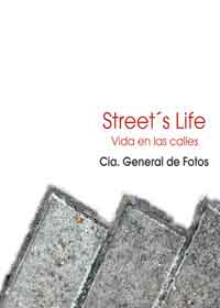 Street's life. Vida en las calles