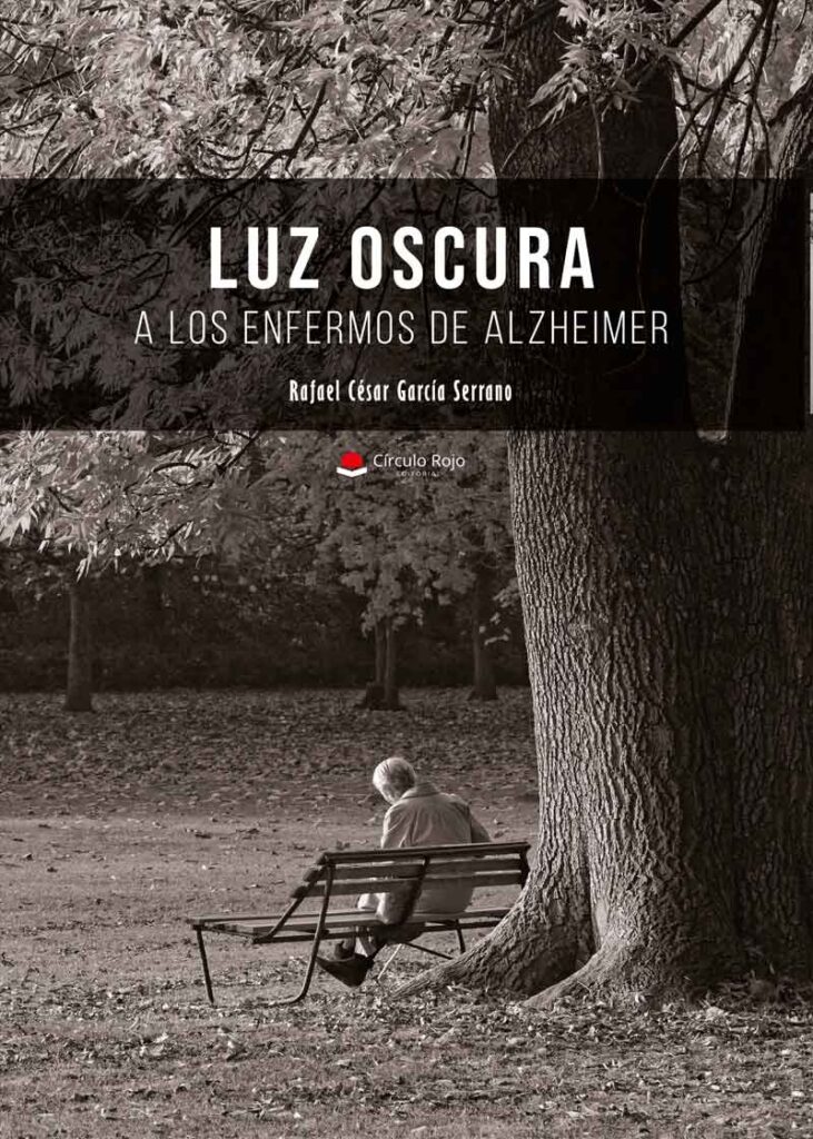 Luz oscura. A los enfermos de Alzheimer