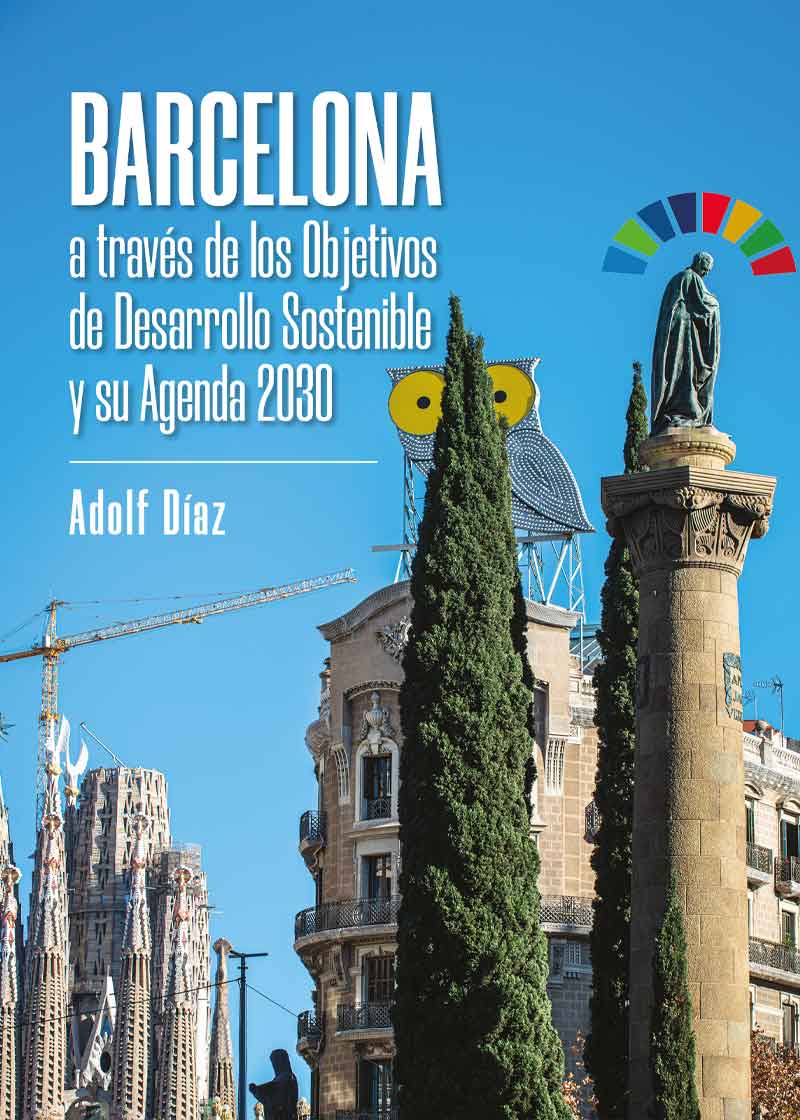Barcelona a través de los Objetivos de Desarrollo Sostenible y su Agenda 2030