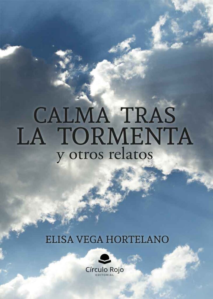 Calma tras la tormenta y otros relatos