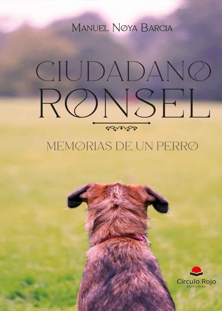 Ciudadano Ronsel. Memorias de un perro