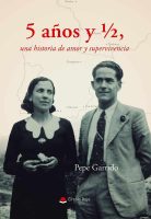 5 años y ½, una historia de amor y supervivencia -v2.indd