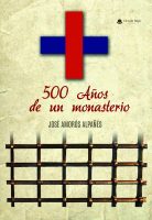 500 Años de un Monasterio.indd