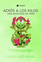 Adiós a los kilos Una aventura de peso -v2.indd