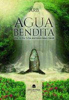 Agua Bendita. Una gota tuya bastará para creer -v3.indd