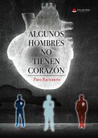 Algunos-hombres-no-tienen-corazón