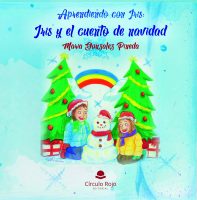 Aprendiendo con Iris. Iris y el cuento de navidad.indd