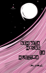 Bendita noche la nuestra