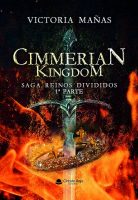 CIMMERIAN KINGDOM SAGA REINOS DIVIDIDOS 1ª PARTE.indd