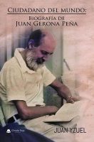 Ciudadano del mundo Biografía de Juan Gerona Peña -v3.indd