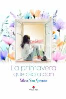 Cubierta_LaPrimaveraQueOliaAPan_SilviaSanGerman (1)