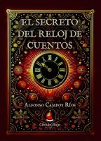 EL SECRETO DEL RELOJ DE CUENTOS.indd
