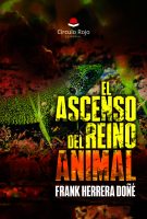 El Ascenso del Reino Animal.indd