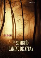 El-sombrío-camino-de-atrás