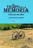 El tiempo de la memoria (Discursos del adiós) v3.indd