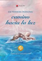En primera persona camino hacia la luz.indd