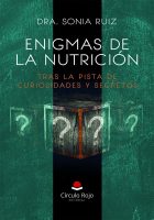 Enigmas de la Nutrición. Tras la pista de curiosidades y secret