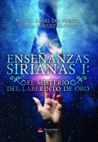 Enseñanzas sirianas I El misterio del laberinto de oro.indd