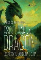 Escuchar al Dragón Despierta tu Sabiduría Oculta.indd