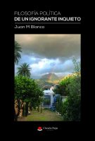 Filosofía política de un ignorante inquieto.indd