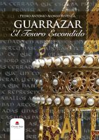 Guarrazar. El tesoro escondido