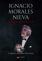 Ignacio Morales Nieva - Un músico entre el arte y la fe.indd