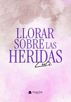 LLORAR SOBRE LAS HERIDAS - v2.indd