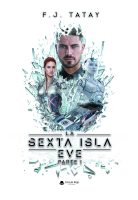 La Sexta Isla – EVE – Parte I.indd