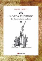 La Vida es pueblo de Calderon de la Paca -v3.indd