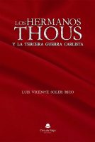 Los hermanos Thous y la tercera guerra carlista -v2.indd